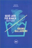 Gesù Lava più Bianco — Libro