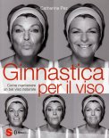 Ginnastica per il Viso  — Libro