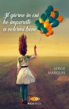 Il Giorno In Cui Ho Imparato A Volermi Bene — Libro