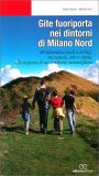 Gite Fuoriporta nei Dintorni di Milano Nord — Libro