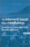 Gli Interventi Basati sulla Mindfulness — Libro