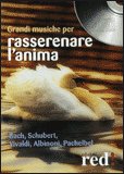 Grandi Musiche per Rasserenare l'Anima  — CD