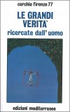 Le Grandi Verità Ricercate dall'Uomo — Libro