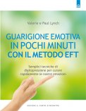 Guarigione emotiva in pochi minuti con il Metodo EFT  — Libro