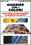 Guarire con i Colori — Libro