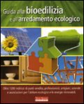 Guida alla Bioedilizia e all'Arredamento Ecologico — Libro