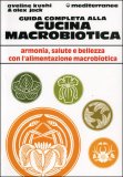 Guida Completa alla Cucina Macrobiotica — Libro