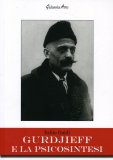 Gurdjieff e la Psicosintesi  — Libro
