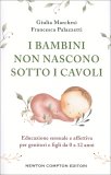 I Bambini Non Nascono Sotto i Cavoli — Libro