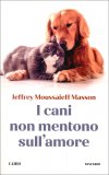 I Cani non Mentono sull'Amore — Libro