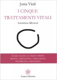 I Cinque Trattamenti Vitali - Lifewings Method — Libro
