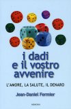 I Dadi e il Vostro Avvenire  — Libro