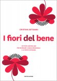 I Fiori del Bene — Libro