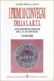 I Primi 10 Convegni della L.A.R.T.I - Vol. I — Libro