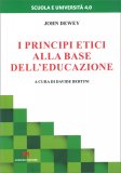I Principi Etici alla Base dell'Educazione — Libro