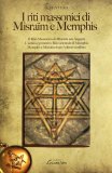 I Riti Massonici di Misraïm e Memphis  — Libro