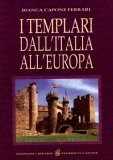 I Templari dall'Italia all'Europa  — Libro
