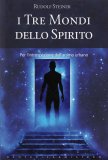 I Tre Mondi dello Spirito — Libro