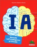 IA - Manuale sull'Intelligenza Artificiale — Libro