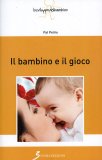 Il Bambino e il Gioco  — Libro