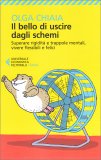 Il Bello di Uscire dagli Schemi — Libro