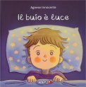 Il Buio è Luce — Libro