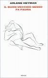 Il Buon Vecchio Sesso fa Paura — Libro