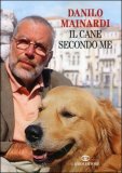 Il Cane Secondo Me — Libro