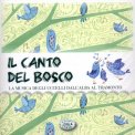 Il Canto del Bosco  — CD