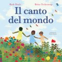 Il Canto Del Mondo Ediz A Colori 
