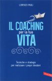 Il Coaching per la Tua Vita — Libro