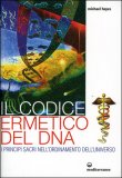 Il Codice Ermetico del Dna — Libro