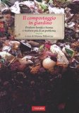Il Compostaggio in Giardino  — Libro
