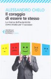 Il Coraggio di Essere te Stesso — Libro