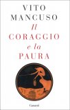 Il Coraggio e la Paura — Libro