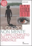 Il Corpo non Mente — Libro