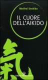 Il Cuore dell'Aikido — Libro