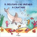 Il Delfino che Imparò a Cantare — Libro