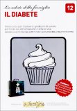 Il Diabete -Videocorso per risolvere i problemi di salute partendo da Alimentazione e Stile di Vita — DVD