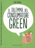 Il Dilemma del Consumatore Green — Libro