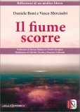 Il Fiume Scorre — Libro