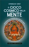 Il Gioco Cosmico della Mente  — Libro