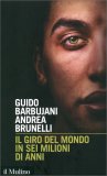 Il Giro del Mondo in sei Milioni di Anni — Libro