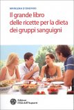 Il Grande Libro delle Ricette per la Dieta dei Gruppi Sanguigni — Libro