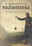 Il Grimorio della Radiestesia — Libro