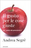 Il Gusto per le Cose Giuste — Libro