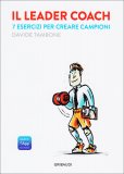 Il Leader Coach  — Libro