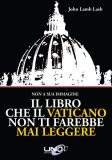 Il Libro che il Vaticano non ti farebbe mai Leggere — Libro