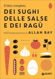 Il Libro Completo dei Sughi delle Salse e dei Ragù — Libro