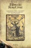 Il Libro dei Rosa Croce  — Libro